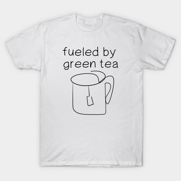fueled by green tea T-Shirt by Octeapus